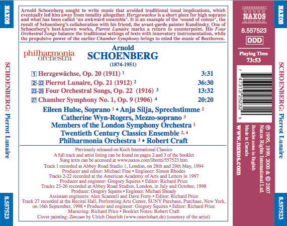 lataa albumi Schoenberg, Anja Silja Eileen Hulse Catherine WynRogers Twentieth Century Classics Ensemble Philharmonia Orchestra, Robert Craft - Pierrot Lunaire Herzgewächse Four Orchestral Songs Chamber Symphony No 1