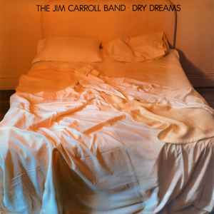 The Jim Carroll Band - Dry Dreams album cover