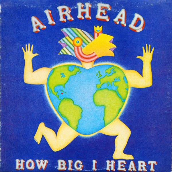 ladda ner album Airhead - How Big I Heart