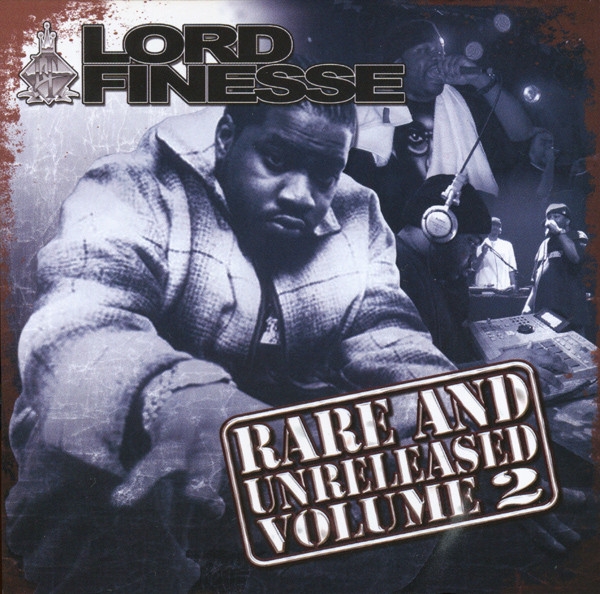 Lord Finesse – Rare & Unreleased Vol. 2 (2008, CD) - Discogs
