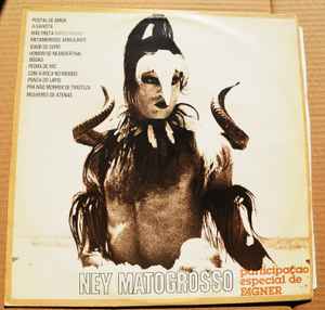 Ney Matogrosso - Ney Matogrosso | Releases | Discogs