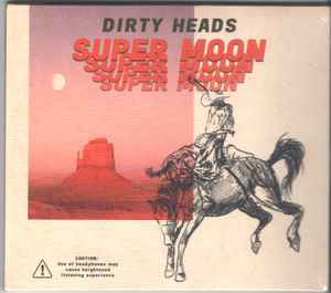 Super Moon - Dirty Heads