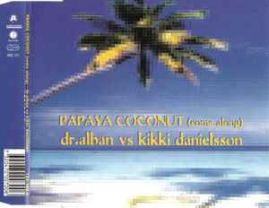 Dr. Alban - Papaya Coconut (Come Along)