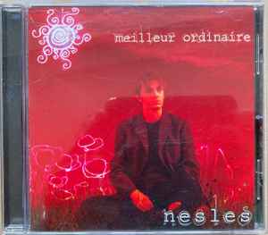 Nesles - Meilleur ordinaire album cover