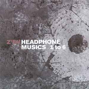 Z'EV - Headphone Musics 1 To 6 B/W As Is As [1976]