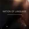 Nation Of Language - A Different Kind of Life / Deliver Me From Wondering Why