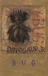 Dinosaur Jr. – Bug (1988, Cassette) - Discogs