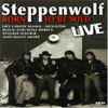 Steppenwolf - Steppenwolf - Born to be Wild LIVE!