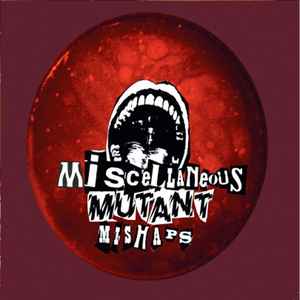 Miscellaneous Mutant Mishaps - Dom Thomas