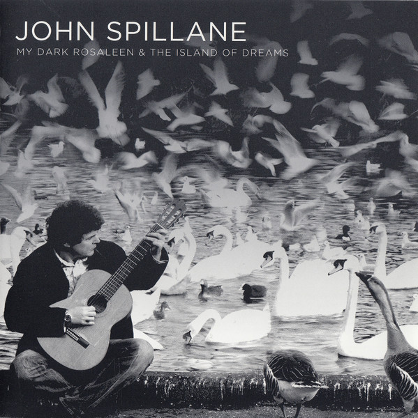 télécharger l'album John Spillane - My Dark Rosaleen The Island Of Dreams