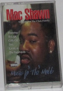Mac Shawn – Music Fo' Tha' Mobb (1997, Cassette) - Discogs