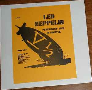 Led Zeppelin – Performed Live In Seattle (1978, Vinyl) - Discogs