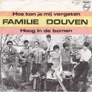 Familie Doeven - Hoe Kon Je Mij Vergeten / Hoog In De Bomen album cover