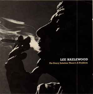 Lee Hazlewood - For Every Solution There's A Problem album cover