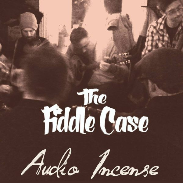 The Fiddle Case - Audio Incense on Discogs