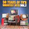 Various - 50 Years of TV's Greatest Hits - Vol. 2