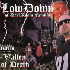 LowDown Of Darkroom Familia – Valley Of Death (1999, CD) - Discogs