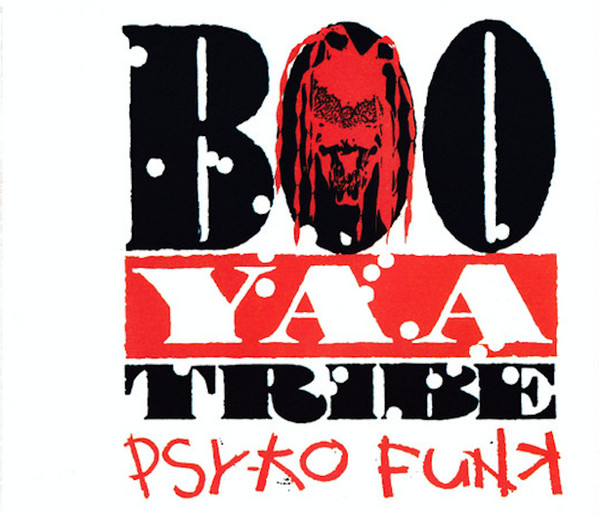 Boo-Yaa T.R.I.B.E. – Psyko Funk (1990, Vinyl) - Discogs