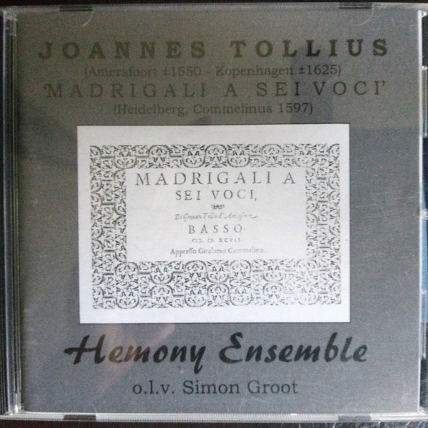 last ned album Joannes Tollius, Hemony Ensemble - Madrigali A Sei Voci 1597