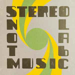 Not Music - Stereolab