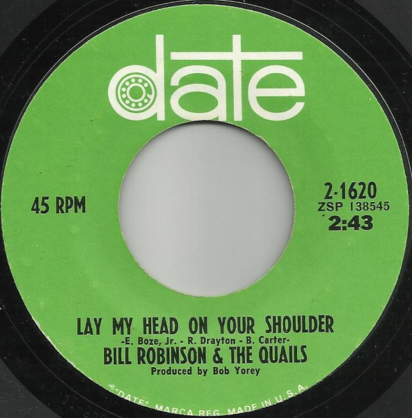 Bill Robinson & The Quails – Lay My Head On Your Shoulder / Do I 