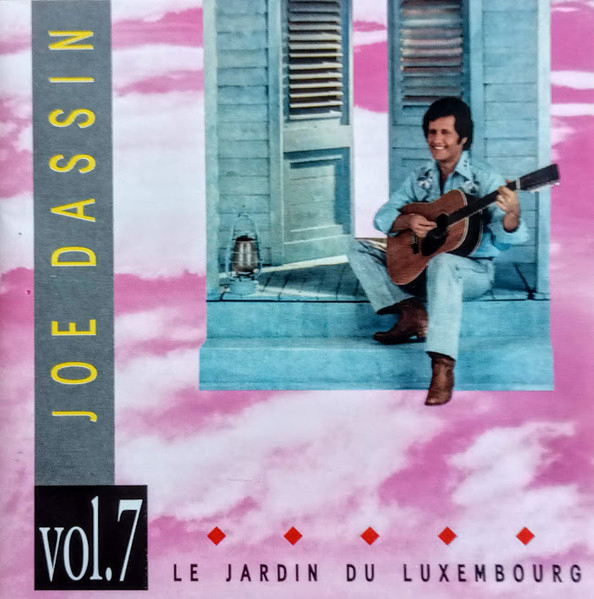 Joe Dassin – Vol. 7 LE JARDIN DU LUXEMBOURG (CD) - Discogs