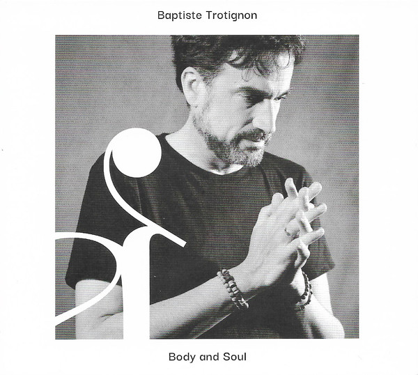 Baptiste Trotignon – Body And Soul (2022