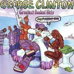 George Clinton - Greatest Funkin' Hits album cover