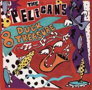The Pelicans - 8 Duck Treasure