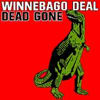 Winnebago Deal - Dead Gone album cover