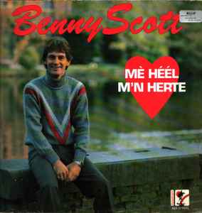 Benny Scott - Mè Héél M'n Herte
