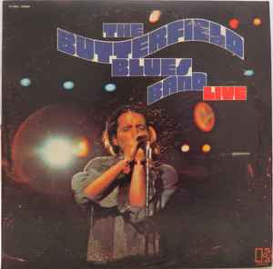 The Butterfield Blues Band – Live (1970, Gatefold, Vinyl) - Discogs