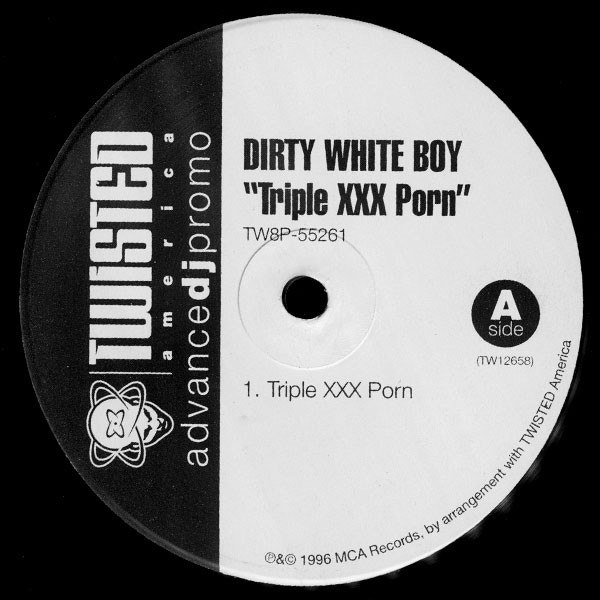 600px x 600px - Dirty White Boy â€“ Triple XXX Porn / God Bless America (1996, Vinyl) -  Discogs