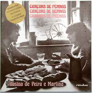 Cançons De Femnas - Cançons De Hemnas - Cançons De Fremas - Rosina De Peira E Martina