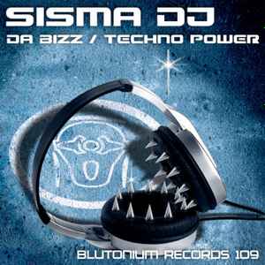 Sisma DJ - Da Bizz / Techno Power album cover