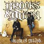 Hillbilly Deluxe / Brooks & Dunn