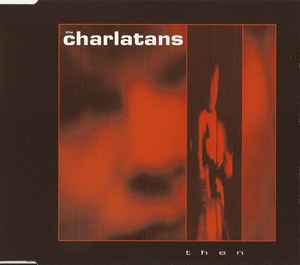 The Charlatans - Then album cover
