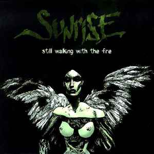 Still Walking With The Fire - Sunrise
