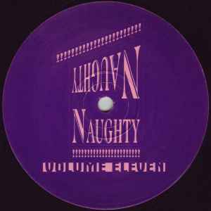 Volume Eleven - Naughty Naughty