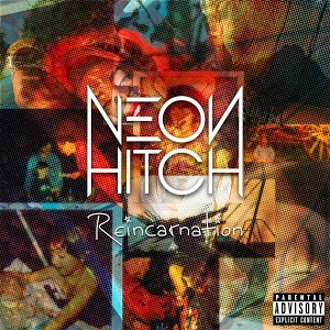 lataa albumi Neon Hitch - Reincarnation