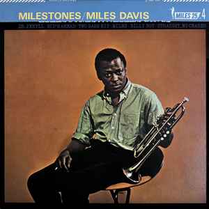 Miles Davis = マイルス・デイビス – Milestones = マイルストーンズ