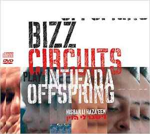 Various - Bizz Circuits Play Intifada Offspring Vol. 1: Nishbar Li Ha'Zayin album cover