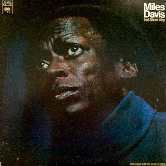 Miles Davis – In A Silent Way (1977, Terre Haute Pressing, Vinyl 