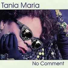 Tania Maria – No Comment (1995, CD) - Discogs