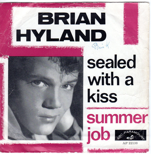 Brian Hyland – Sealed With A Kiss / Summer Job (1962, Vinyl) - Discogs