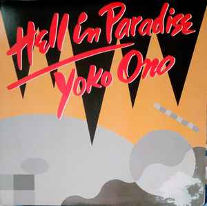 Yoko Ono - Hell In Paradise album cover