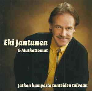 Eki Jantunen - Jätkän Humpasta Tunteiden Tulvaan album cover