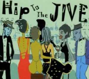 Various - Hip To The Jive album cover