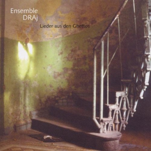 baixar álbum Ensemble DRAj - Lieder Aus Den Ghettos