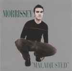 Morrissey = モリッシー – Maladjusted = マルアジャスティッド (1997 